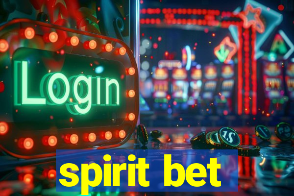 spirit bet